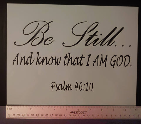 Psalm 46:10 Be Still I Am God Stencil - 11" x 8.5" Sheet - FAST FREE SHIPPING
