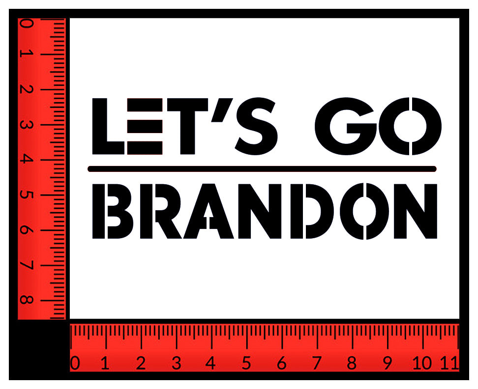 Let's Go Brandon Lets Go Brandon Joe Biden #fjb 11" x 8.5" Custom Stencil