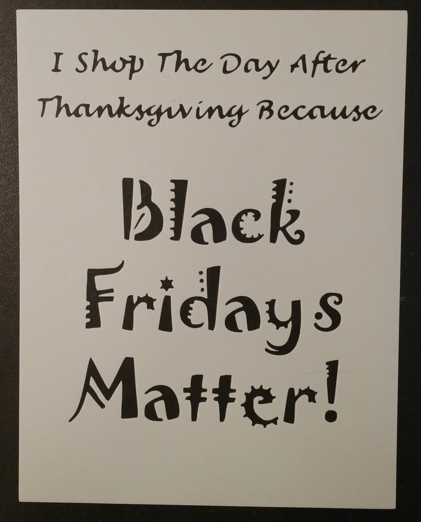 Black Fridays Matter - Thanksgiving Stencil