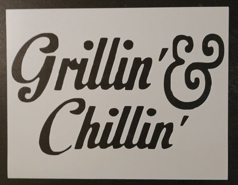 Grillin & Chillin - Stencil
