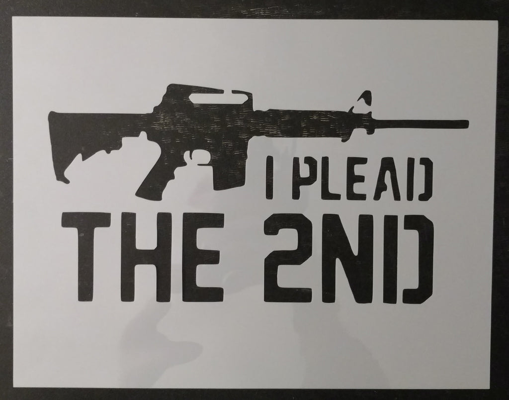 I Plead The 2nd Amendment Gun Custom Stencil