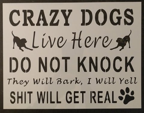 Do Not Knock Crazy Dogs Live Here Custom Stencil FAST FREE SHIPPING